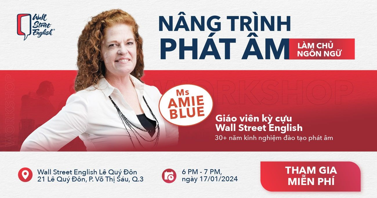 Workshop "Nâng trình phát âm - Làm chủ ngôn ngữ"